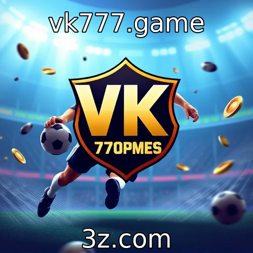 vk777.game Estratégias eficazes para apostas em partidas de futebol